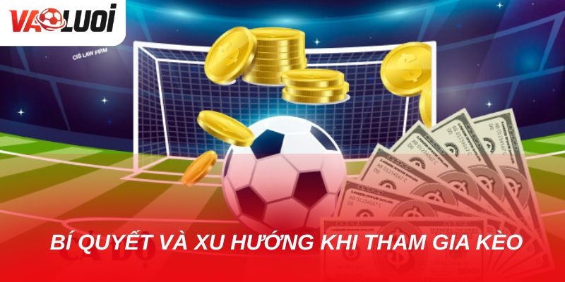 Kèo tài xỉu online: Xu hướng cá cược hiện đại cho người yêu bóng đá Bí quyết và xu hướng khi tham gia kèo tài xỉu