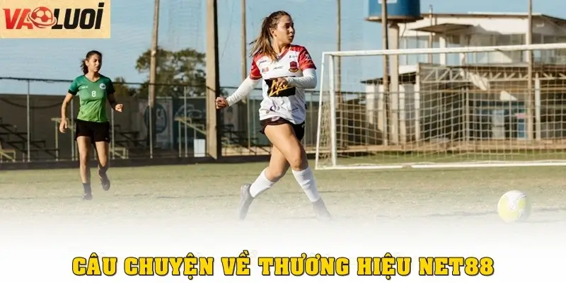 Tìm Hiểu Net88: Đỉnh Cao Cá Cược Bóng Đá Chuyên Nghiệp Câu chuyện về thương hiệu Net88
