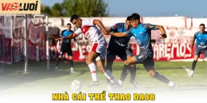 Cá Cược Thể Thao Tại DA88, Sân Chơi Uy Tín Và Đẳng Cấp