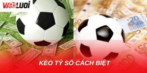 Khám phá kèo tỷ số cách biệt: Lợi nhuận cao nhưng có nên chơi?