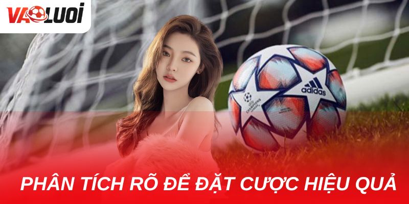Cách tính và chiến lược kèo đồng banh nửa trái trong bóng đá Người chơi cần nắm rõ cách phân tích để đặt cược có hiệu quả