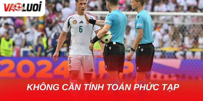 Khám phá kèo châu Âu: Lựa chọn đơn giản mà lợi nhuận cao Người chơi đã có thể tham gia mà không cần tính toán phức tạp